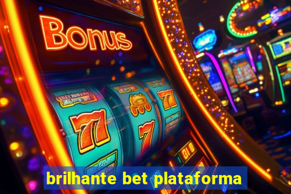 brilhante bet plataforma